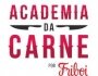 Academia da Carne Friboi